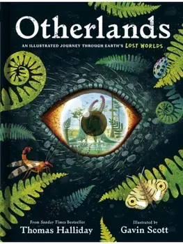 Otherlands. An illustrated journey through Earth's lost worlds, Paperback/Thomas Halliday