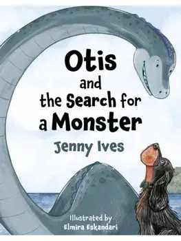 Otis and the Search for a Monster, Paperback/Jenny Ives