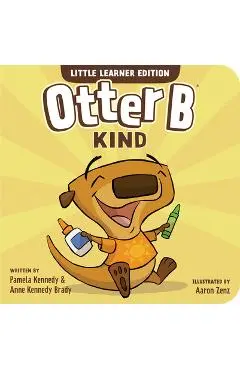 Otter B Kind - Pamela Kennedy