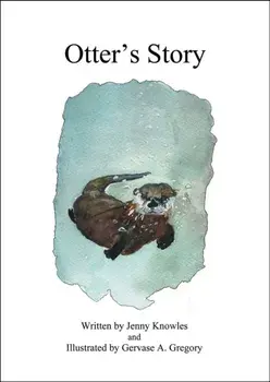 Otter's Story, Paperback/Jenny Knowles