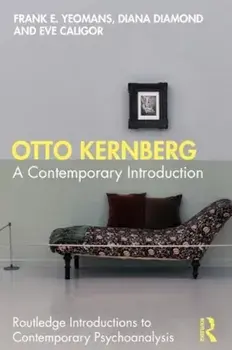 Otto Kernberg. A contemporary Introduction, Paperback/Eve Caligor