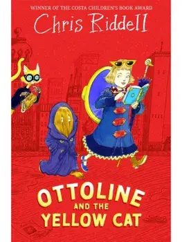 Ottoline and the Yellow Cat, Paperback/Chris Riddell