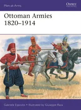 Ottoman Armies 1820-1914, Paperback/Gabriele Esposito