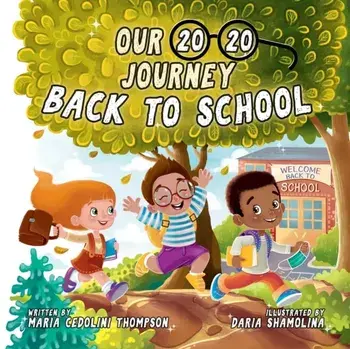 Our 20/20 Journey Back to School, Paperback/Maria Cedolini Thompson