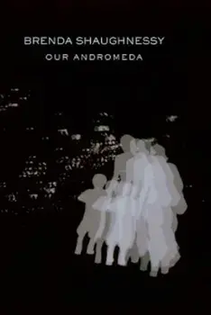 Our Andromeda, Paperback/Brenda Shaughnessy