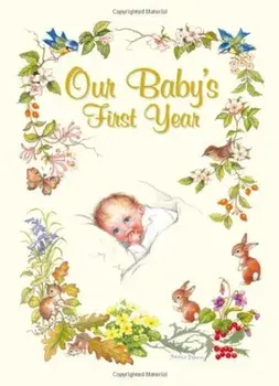 Our Babys First Year/Yvonne Perrin