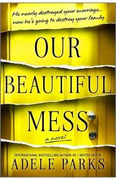 Our Beautiful Mess - Adele Parks
