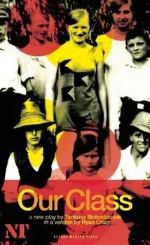 Our Class, Paperback/Tadeusz Slobodzianek
