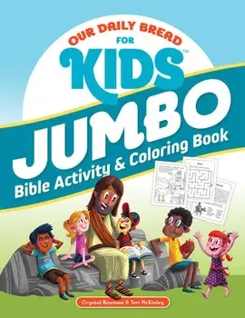 Our Daily Bread for Kids Jumbo Bible Activity & Coloring Book, Paperback/Crystal Bowman