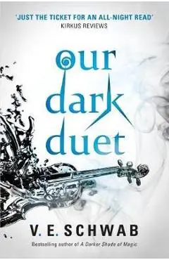 Our Dark Duet - V E Schwab