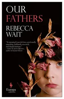 Our Fathers, Paperback/Rebecca Wait