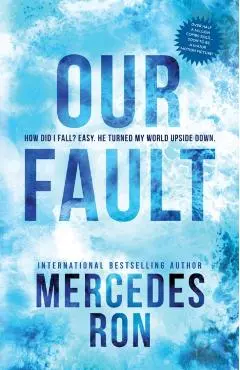 Our Fault. Culpables #3 - Mercedes Ron