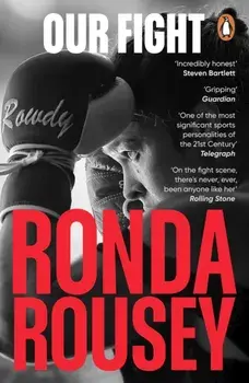 Our Fight, Paperback/Ronda Rousey