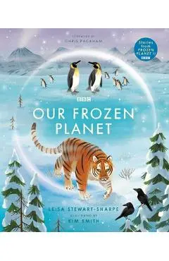 Our Frozen Planet - Leisa Stewart-sharpe