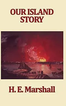 Our Island Story, Hardcover/H. E. Marshall