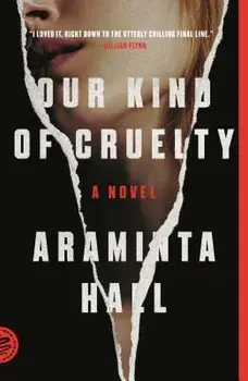 Our Kind of Cruelty, Paperback/Araminta Hall