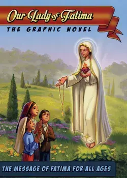Our Lady of Fatima: The Graphic Novel, Hardcover/Tan Books
