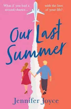 Our Last Summer, Paperback/Jennifer Joyce
