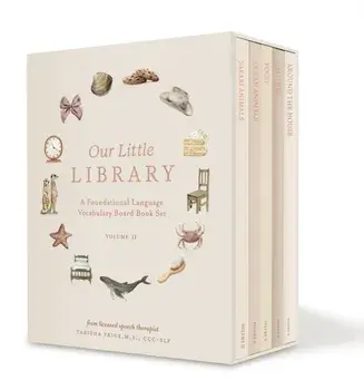 Our Little Library Vol. 2. A Foundational Language Vocabulary Board Book Set for Babies, Including Ocean Animals, Safari Animals, Food and Drink, Clothes, and Around the House, Board book/Tabitha Paige