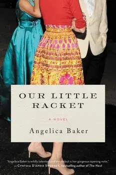 Our Little Racket/Angelica Baker