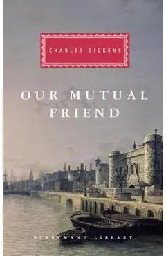 Our Mutual Friend - Charles Dickens
