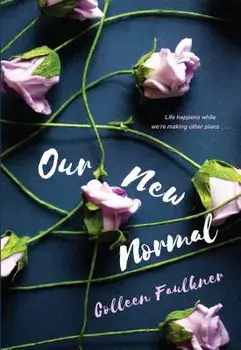 Our New Normal, Paperback/Colleen Faulkner