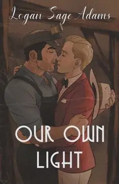 Our Own Light - Logan Sage Adams
