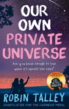 Our Own Private Universe, Paperback/Robin Talley