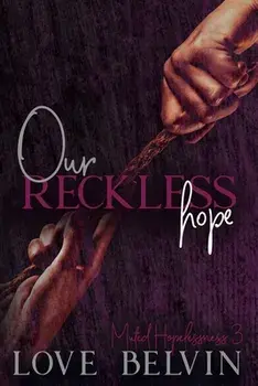 Our Reckless Hope, Paperback/Love Belvin
