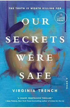Our Secrets Were Safe - Virginia Trench