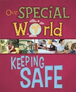 Our Special World: Keeping Safe, Paperback/Liz Lennon