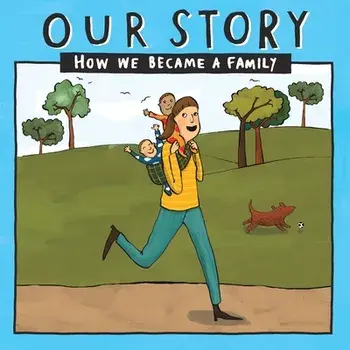 Our Story 016smsd2: How We Became a Family, Paperback/***