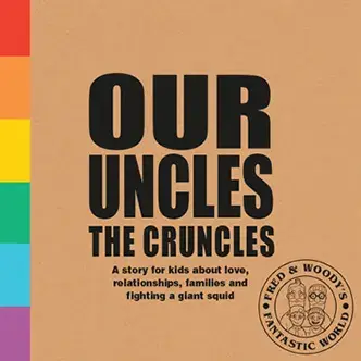 Our Uncles the Cruncles. A book about families and love for curious kids, Paperback/Alex Waldron