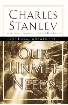 Our Unmet Needs - Charles F. Stanley