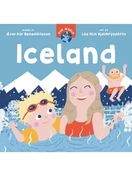 Our World: Iceland, Board book/Ævar Þor Benediktsson