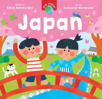Our World: Japan, Board book/Emily Satoko Seo