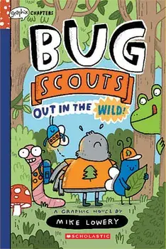Out in the Wild!: A Graphix Chapters Book (Bug Scouts #1), Paperback/Mike Lowery