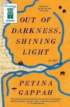 Out of Darkness, Shining Light, Paperback/Petina Gappah
