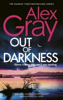 Out of Darkness. The thrilling new instalment of the Sunday Times bestselling series, Paperback/Alex Gray