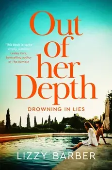 Out Of Her Depth. A thrilling Richard & Judy book club pick of 2022, Paperback/Lizzy Barber