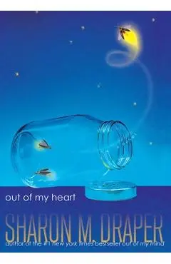 Out of My Heart - Sharon M. Draper