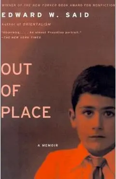 Out of Place: A Memoir - Edward W. Said