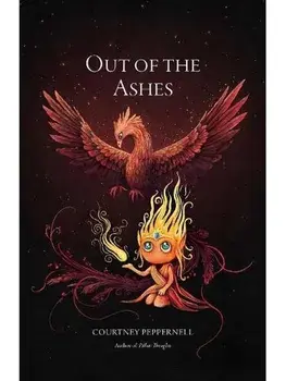 Out of the Ashes, Paperback/Courtney Peppernell