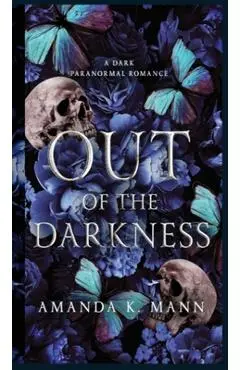 Out of the Darkness: A Dark Wolf Shifter Romance: A Dark - Amanda K. Mann