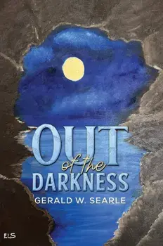 Out of the Darkness, Paperback/Gerald W. Searle