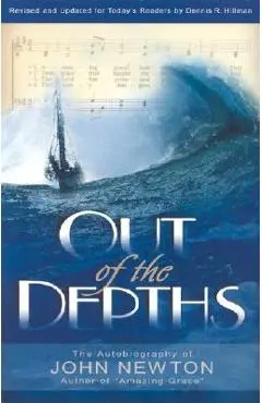 Out of the Depths - John Newton