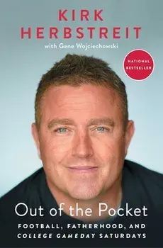 Out of the Pocket: Football, Fatherhood, and College Gameday Saturdays, Paperback/Kirk Herbstreit