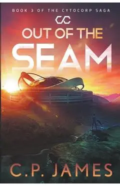 Out of the Seam - C. P. James