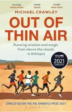 Out of Thin Air: Running Wisdom and Magic from Above the Clouds in Ethiopia - Michael Crawley