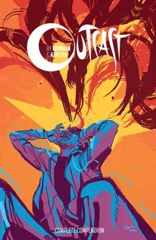 Outcast by Kirkman & Azaceta Compendium, Paperback/Robert Kirkman